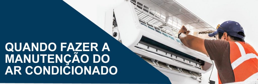 quando fazer a manutenção do ar condicionado